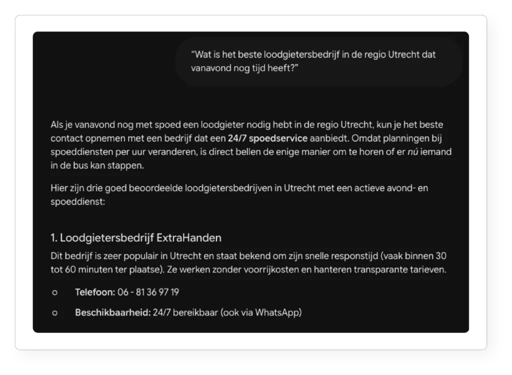 Een taalmodel dat de vraag naar het beste loodgietersbedrijf in de regio Utrecht beantwoordt met drie bedrijven, telefoonnummer en beschikbaarheid